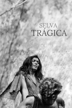 Selva Trágica's poster