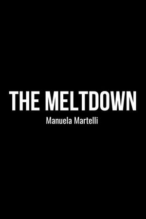The Meltdown's poster