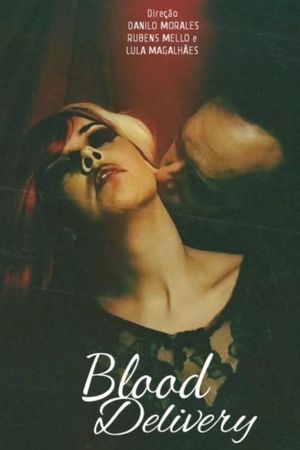 Blood Delivery's poster