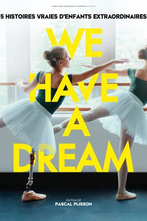 We Have a Dream's poster