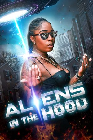 Aliens in the hood's poster