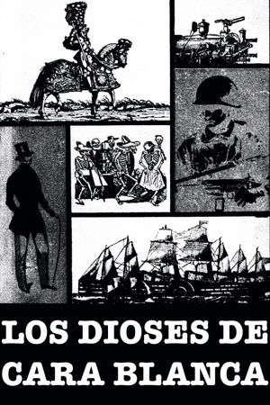 Los dioses de cara blanca's poster
