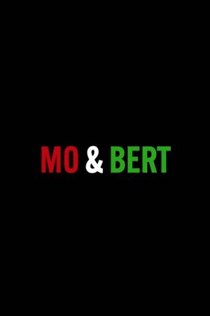 Mo & Bert's poster image