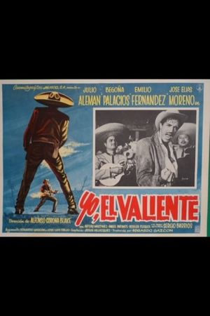 Yo, el valiente's poster