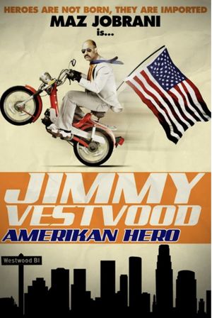 Jimmy Vestvood: Amerikan Hero's poster