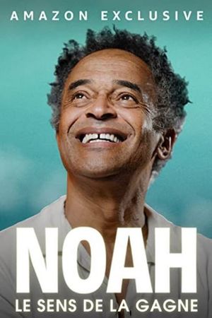 Noah : Le sens de la gagne's poster image