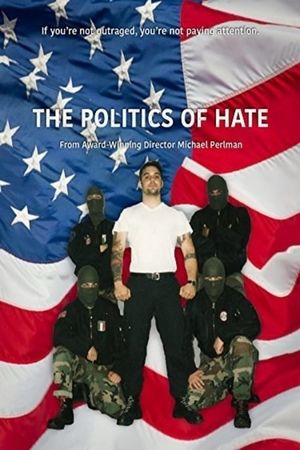 The Politics of Hate's poster