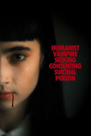 Humanist Vampire Seeking Consenting Suicidal Person's poster