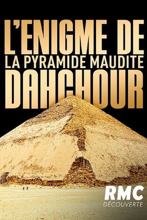 L'Énigme de la pyramide maudite : Dahchour's poster