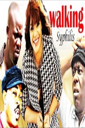 Walking Syphilis's poster