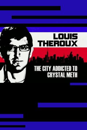 Louis Theroux: The City Addicted to Crystal Meth's poster