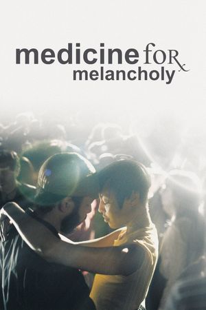 Medicine for Melancholy's poster