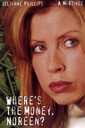 Where's the Money, Noreen?'s poster