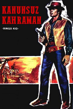 Kanunsuz kahraman - Ringo Kid's poster