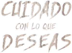 Cuidado con lo que deseas's poster