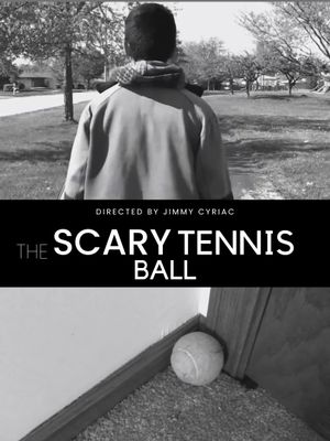 The Scary Tennis Ball's poster image