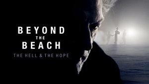 Beyond the Beach: The Hell and the Hope's poster