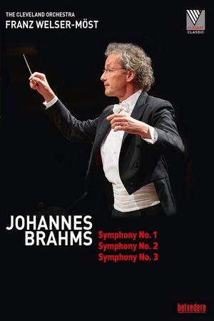 Johannes Brahms - Symphony No.1, 2 & 3 (The Cleveland Orchestra)'s poster image