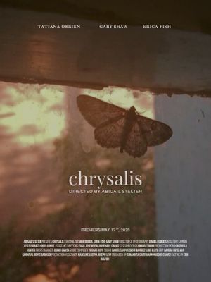 Chrysalis's poster