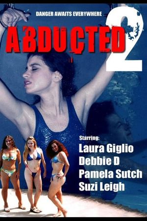 Abducted 2's poster