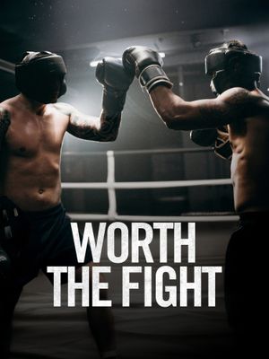 Worth the Fight's poster