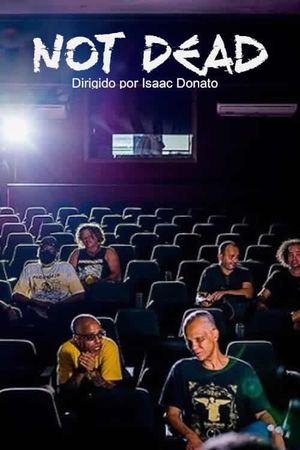 Not Dead's poster