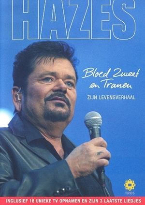 André Hazes: Bloed, Zweet en Tranen (Zijn Verhaal)'s poster