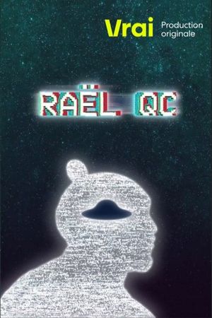 Raël QC's poster