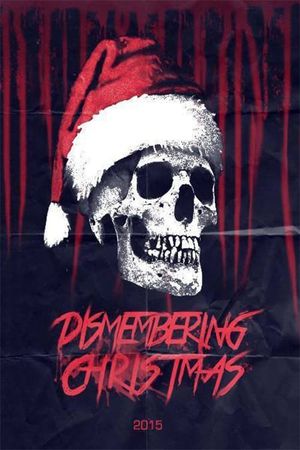 Dismembering Christmas's poster