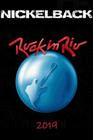 Nickelback - Rock In Rio 2019's poster