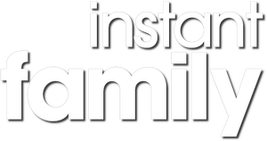 Instant Family's poster