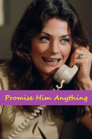 Promise Him Anything's poster