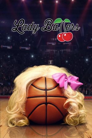 Lady Ballers's poster