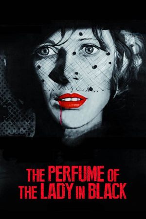 The Perfume of the Lady in Black's poster image