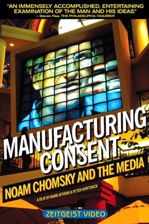 Manufacturing Consent: Noam Chomsky and the Media's poster