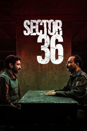 Sector 36's poster