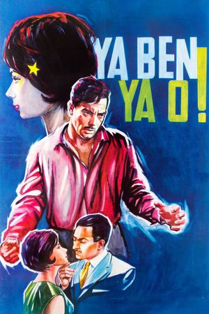 Ya ben, ya o!'s poster