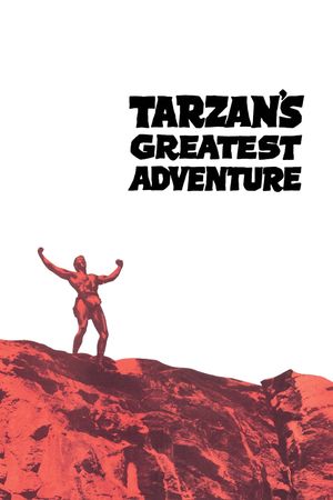 Tarzan's Greatest Adventure's poster