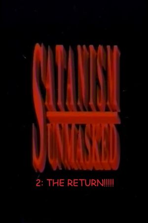 Satanism Unmasked: The Return Part 2's poster