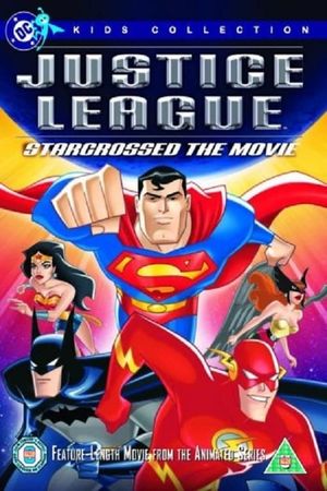 Justice League: Starcrossed - The Movie's poster