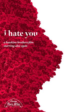 i hate you's poster