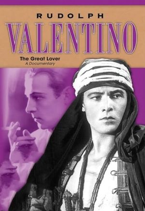 Rudolph Valentino: The Great Lover's poster image