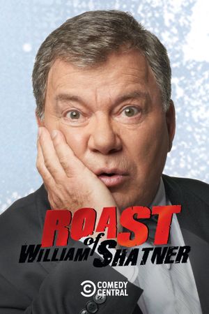 Comedy Central Roast of William Shatner's poster