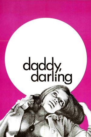 Daddy, Darling's poster