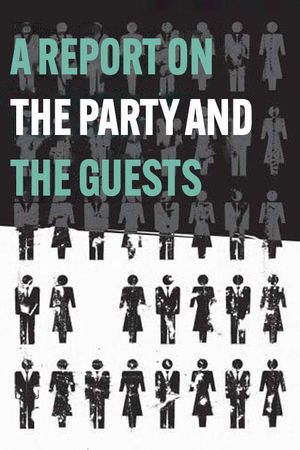 A Report on the Party and Guests's poster