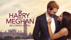 Harry & Meghan: Becoming Royal's poster