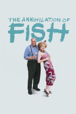 The Annihilation of Fish's poster