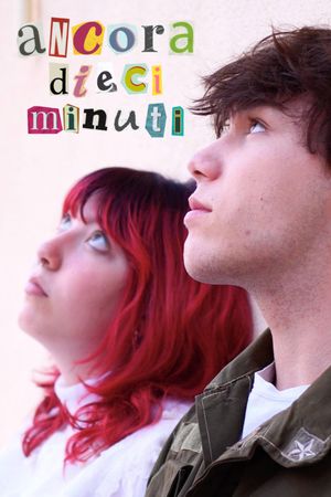 Ancora dieci minuti's poster
