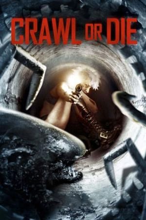 Crawl or Die's poster