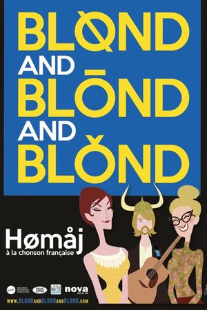 Blond and Blond and Blond – Homaj à la chanson Française's poster image